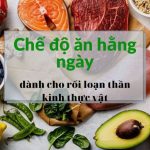 rối loạn thần kinh thực vật nên ăn gì và kiêng gì